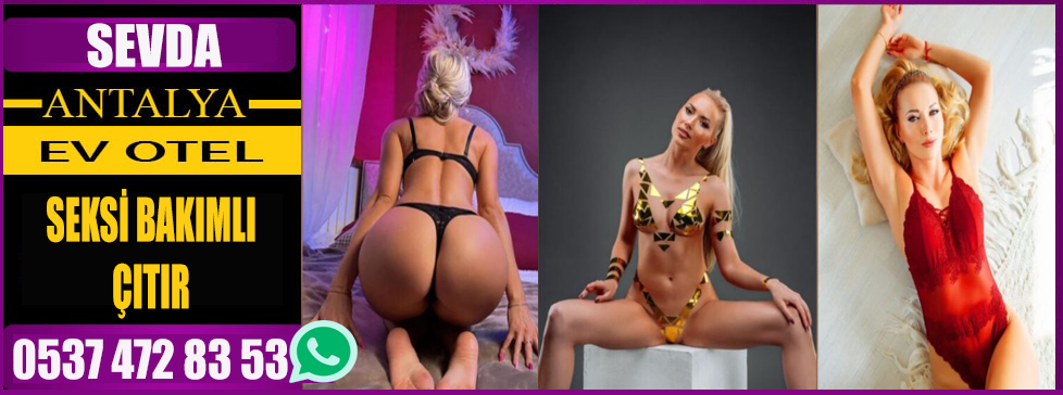 Antalya Sınırsız Escort Sevda
